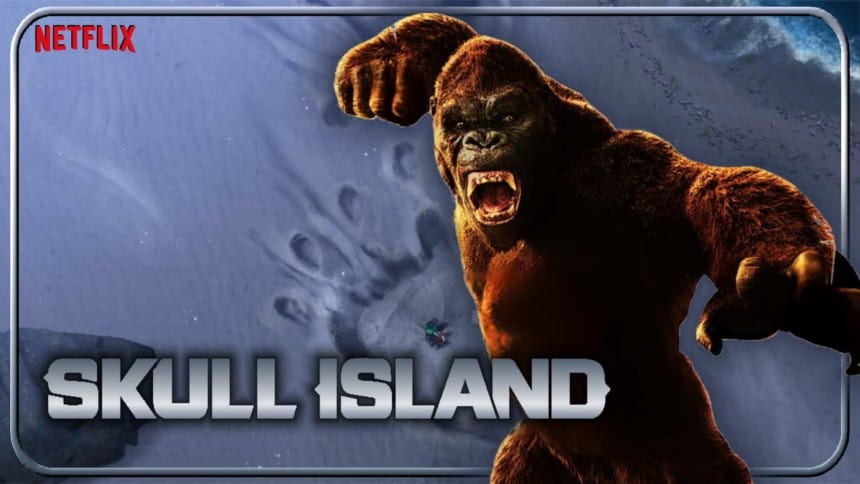 King Kong Revient Prochainement Dans La Série D’animation Skull Island ...